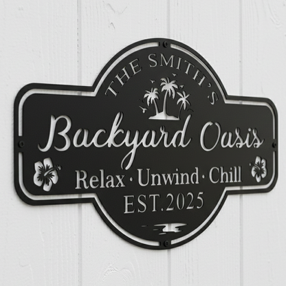 custom backyard oasis metal sign